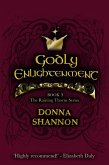 Godly Enlightenment: Book 3 of the Raining Thorns Series (eBook, ePUB) Godly Enlightenment: Book 3 of the Raining Thorns Series (eBook, ePUB)