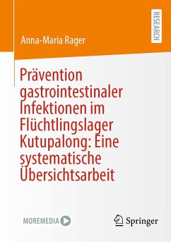 Cover Prävention gastrointestinaler Infektionen im Flüchtlingslager Kutupalong: Eine systematische Übersichtsarbeit (eBook, PDF)