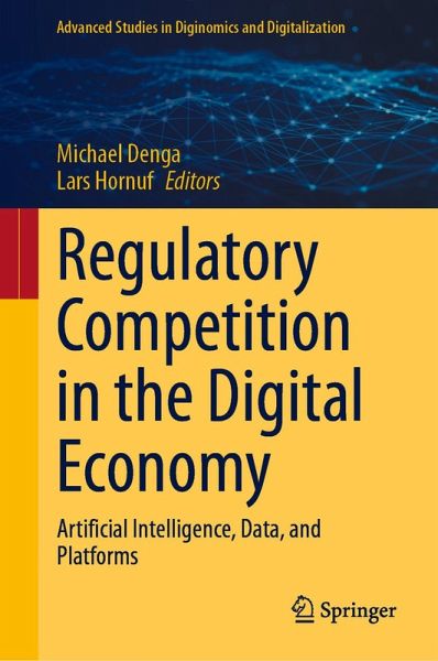 Regulatory Competition in the Digital Economy (eBook, PDF) Regulatory Competition in the Digital Economy (eBook, PDF)