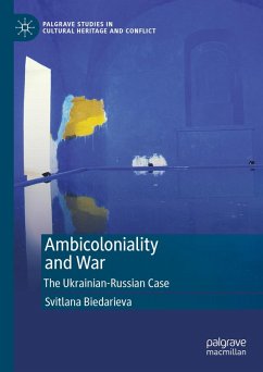 Ambicoloniality and War (eBook, PDF) - Biedarieva, Svitlana