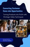 Converting Customer Items into Opportunities (eBook, ePUB) Converting Customer Items into Opportunities (eBook, ePUB)