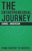 The Entrepreneurial Journey - From Startup to Success (eBook, ePUB)