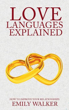 Cover Love Languages Explained - How to Improve Your Relationships (eBook, ePUB)