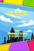 Lee Hacklyn Private Investigator in The Sheen Titans (eBook, ePUB) Lee Hacklyn Private Investigator in The Sheen Titans (eBook, ePUB)