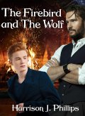 The Firebird and The Wolf (The Ostentation, #2) (eBook, ePUB) The Firebird and The Wolf (The Ostentation, #2) (eBook, ePUB)