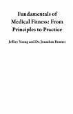 Fundamentals of Medical Fitness: From Principles to Practice (eBook, ePUB)