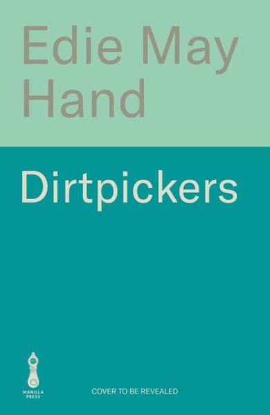 Dirtpickers (eBook, ePUB) Dirtpickers (eBook, ePUB)