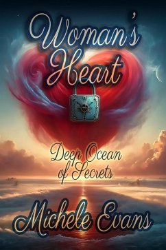Woman's Heart: Deep Ocean of Secrets (eBook, ePUB) - Evans, Michele