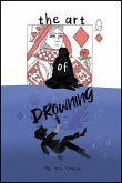 The Art of Drowning (eBook, ePUB) The Art of Drowning (eBook, ePUB)