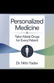 Personalized Medicine: Tailor-Made Drugs for Every Patient (eBook, ePUB)