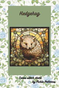 Hedgehog (Stained Glass Animals) (eBook, ePUB) - Patterns, Pickle
