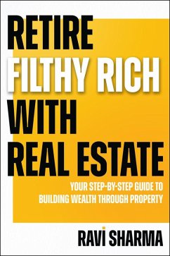 Cover Retire Filthy Rich with Real Estate (eBook, ePUB)
