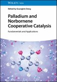 Palladium and Norbornene Cooperative Catalysis (eBook, PDF)