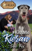#KissMeKieran (eBook, ePUB) #KissMeKieran (eBook, ePUB)