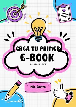 Cover Crea Tu Primer E-book (eBook, ePUB)