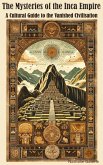 The Mysteries of the Inca Empire (eBook, ePUB) The Mysteries of the Inca Empire (eBook, ePUB)