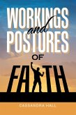 WORKINGS AND POSTURES OF FAITH (eBook, ePUB) WORKINGS AND POSTURES OF FAITH (eBook, ePUB)