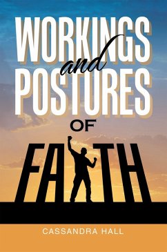 Cover WORKINGS AND POSTURES OF FAITH (eBook, ePUB)