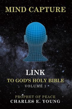 Cover MIND CAPTURE LINK TO GOD'S HOLY BIBLE (eBook, ePUB)