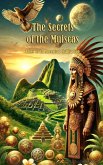 The Secrets of the Muiscas Tales of an Ancestral Civilisation (eBook, ePUB) The Secrets of the Muiscas Tales of an Ancestral Civilisation (eBook, ePUB)