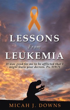 Lessons From Leukemia (eBook, ePUB) - Downs, Micah J.