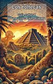 Los toltecas Guía cultural de una civilización olvidada (eBook, ePUB) Los toltecas Guía cultural de una civilización olvidada (eBook, ePUB)