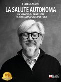 La Salute Autonoma (eBook, ePUB) La Salute Autonoma (eBook, ePUB)