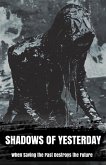 Shadows of Yesterday (eBook, ePUB) Shadows of Yesterday (eBook, ePUB)