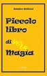 Piccolo libro di vera Magia (eBook,... - Bild 1