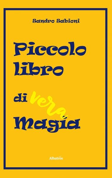 Piccolo libro di vera Magia (eBook, ePUB) Piccolo libro di vera Magia (eBook, ePUB)