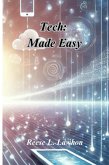 Tech Made Easy (eBook, ePUB) Tech Made Easy (eBook, ePUB)