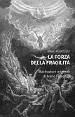 La forza della fragilità (eBook, ePUB) La forza della fragilità (eBook, ePUB)