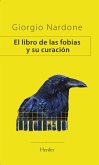 El libro de las fobias y su curación (eBook, ePUB)
