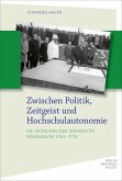 Zwischen Politik, Zeitgeist und Hochschulautonomie (eBook, PDF) Zwischen Politik, Zeitgeist und Hochschulautonomie (eBook, PDF)