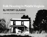 Folk Housing in Middle Virginia (eBook, ePUB)