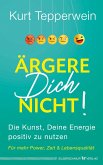 Ärgere Dich nicht! (eBook, ePUB)