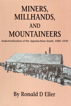 Miners, Millhands, and Mountaineers (eBook, ePUB) - Eller, Ronald D.