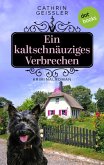 Ein kaltschnäuziges Verbrechen (eBook, ePUB)