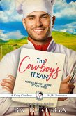 The Cowboy's Texan (Foster Ranch, #3) (eBook, ePUB)