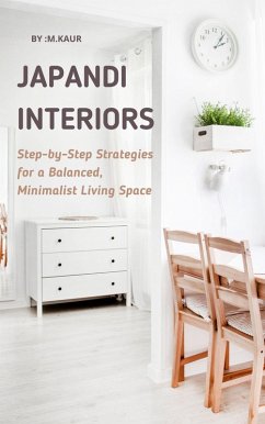 Japandi Interiors (eBook, ePUB) - Kaur, M.