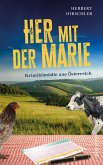 Her mit der Marie (eBook, ePUB) Her mit der Marie (eBook, ePUB)