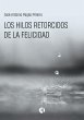 Los hilos retorcidos de la felicidad... - Bild 1