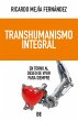 Transhumanismo integral (eBook, PDF) - Bild 1
