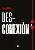 Desconexión (eBook, ePUB) Desconexión (eBook, ePUB)