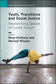 Youth, Transitions and Social Justice (eBook, ePUB) Youth, Transitions and Social Justice (eBook, ePUB)