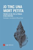 Jo tinc una mort petita (eBook, ePUB) Jo tinc una mort petita (eBook, ePUB)