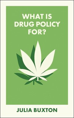 Cover What Is Drug Policy For? (eBook, ePUB)