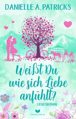 Cover Weißt du wie sich Liebe anfühlt? (eBook, ePUB)