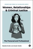 Women, Relationships & Criminal Justice (eBook, ePUB)