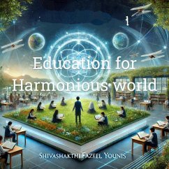 Education for Harmonious World (eBook, ePUB) - Shivashakthi